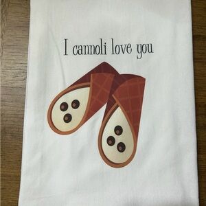 NEW “I cannoli love you” kitchen dish towel - Gift Ideas